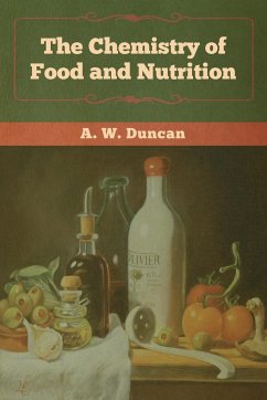 The Chemistry of Food and Nutrition - Duncan, A. W.