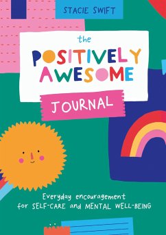 The Positively Awesome Journal - Swift, Stacie