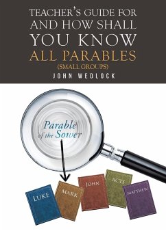 Teacher's Guide for And How Shall You Know All Parables - Wedlock, John