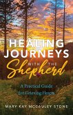 Healing Journeys with the Shepherd (eBook, ePUB)