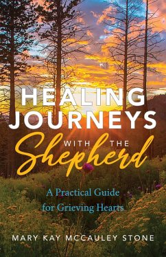 Healing Journeys with the Shepherd (eBook, ePUB) - Stone, Mary Kay McCauley