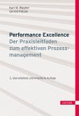 Performance Excellence - Der Praxisleitfaden zum effektiven Prozessmanagement (eBook, ePUB)