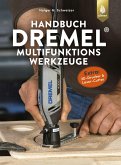 Handbuch Dremel-Multifunktionswerkzeuge (eBook, PDF)