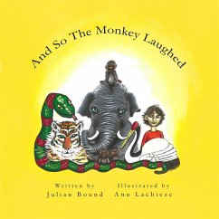Cover And So The Monkey Laughed (Children's books by Julian Bound and Ann Lachieze) (eBook, ePUB)