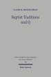 Baptist Traditions and Q (eBook, PDF) - Bild 1