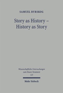 Story as History - History as Story (eBook, PDF) - Byrskog, Samuel