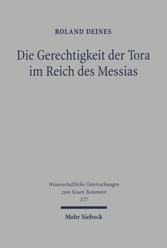 Die Gerechtigkeit der Tora im Reich des Messias (eBook, PDF) - Deines, Roland