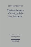 The Development of Greek and the New Testament (eBook, PDF)