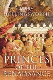 Princes of the Renaissance (eBook, ePUB)