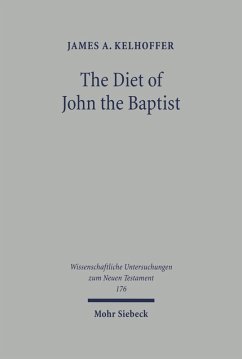 The Diet of John the Baptist (eBook, PDF) - Kelhoffer, James A.