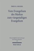Vom Evangelium des Markus zum viergestaltigen Evangelium (eBook, PDF)