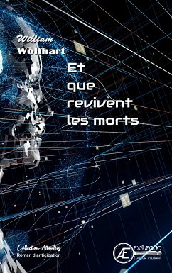 Et que revivent les morts (eBook, ePUB) - Wolfhart, William