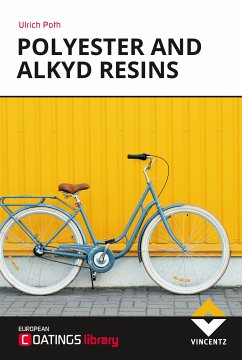 Polyester and Alkyd Resins (eBook, ePUB) - Poth, Ulrich