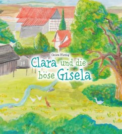 Clara und die böse Gisela (eBook, ePUB) - Wieting, Christa
