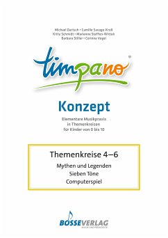 TIMPANO - Drei Themenkreise im Februar: Mythen und Legenden / Sieben Töne / Computerspiel (eBook, PDF) - Dartsch, Prof. Dr. Michael; Savage-Kroll, Prof. Camille; Schmidt-Hiller, Dr. Kitty; Steffen-Wittek, Prof. Marianne; Stiller, Prof. Dr. Barbara; Vogel, Prof. Dr. Corinna