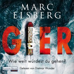 GIER - Wie weit würdest du gehen? (MP3-Download) - Elsberg, Marc