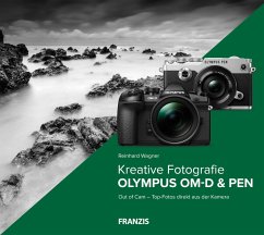Kreative Fotografie mit Olympus OM-D & PEN (eBook, PDF) - Wagner, Reinhard