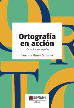 Ortografía en acción (eBook, PDF) - Moreno Castrillón, Francisco