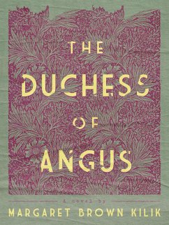 The Duchess of Angus (eBook, ePUB) - Kilik, Margaret Brown