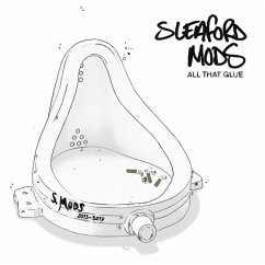 All That Glue - Sleaford Mods