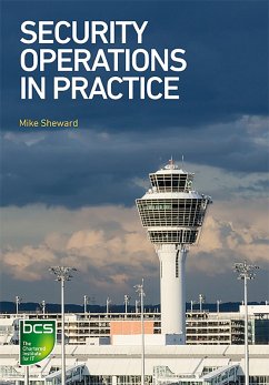 Security Operations in Practice (eBook, ePUB) - Sheward, Mike