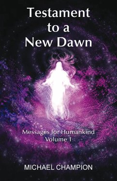 Testament to a New Dawn (eBook, ePUB) - Champion, Michael