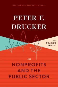 Peter F. Drucker on Nonprofits and the Public Sector (eBook, ePUB) - Drucker, Peter F.