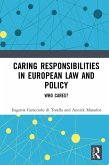 Caring Responsibilities in European Law and Policy (eBook, ePUB)