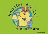Hamster Klecksi reist um die Welt (eBook, ePUB)