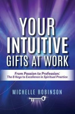 Cover Your Intuitive Gifts At Work: From Passion to Profession (eBook, ePUB)