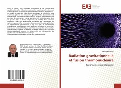 Radiation gravitationnelle et fusion thermonucléaire - Fisenko, Stanislav