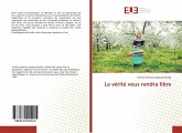 La vérité vous rendra libre