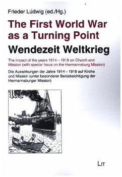 The First World War as a Turning Point / Wendezeit Weltkrieg