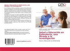 Salud y Educación en Enfermería, una Mirada a la Investigación - Cruz Núñez, Fabiola;Lavoignet Acosta, Blanca Judith;Rodríguez Cruz, Dora Luz