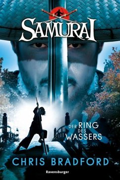 Der Ring des Wassers / Samurai Bd.5 - Bradford, Chris