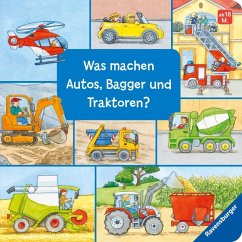 Was machen Autos, Bagger und Traktoren? - Gernhäuser, Susanne