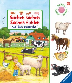 Sachen suchen, Sachen fühlen: Auf dem Bauernhof - Nahrgang, Frauke