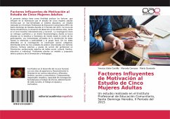 Factores Influyentes de Motivación al Estudio de Cinco Mujeres Adultas