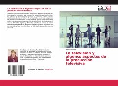 La televisión y algunos aspectos de la producción televisiva