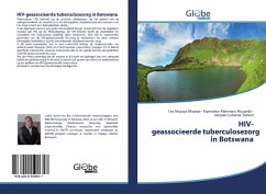 HIV-geassocieerde tuberculosezorg in Botswana - Muyaya, Ley Muyaya;Manwana Musanda, Esperance;Lukenze Tamuzi, Jacques