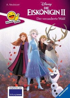 Erstleser - leichter lesen: Disney Die Eiskönigin 2: Der verzauberte Wald - Neubauer, Annette