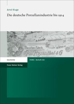 Die deutsche Porzellanindustrie bis 1914 - Kluge, Arnd