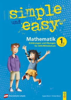 simple und easy Mathematik - 1. Schuljahr, Übungsbuch AHS/Mittelschule - Wurzer, Dagmar;Wurzer, Christian