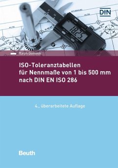 ISO-Toleranztabellen für Nennmaße von 1 bis 500 mm nach DIN EN ISO 286 - Dominik, Ralph