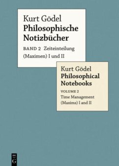 Zeiteinteilung (Maximen) I und II / Time Management (Maxims) I and II / Kurt Gödel: Philosophische Notizbücher / Philosophical Notebooks Band 2 - Gödel, Kurt