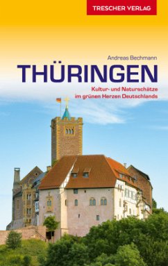 TRESCHER Reiseführer Thüringen - Bechmann, Andreas