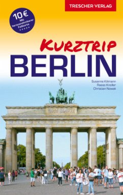 Reiseführer Berlin - Kurztrip - Kilimann, Susanne;Knoller, Rasso;Nowak, Christian