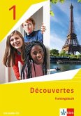 Découvertes 1. Ausgabe 1. oder 2. Fremdsprache. Trainingsbuch mit Audiomaterial 1. Lernjahr