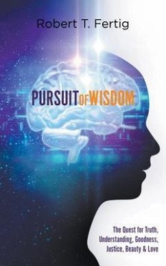 PURSUIT OF WISDOM (eBook, ePUB) - Fertig, Robert T.