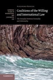 Coalitions of the Willing and International Law - Rodiles, Alejandro